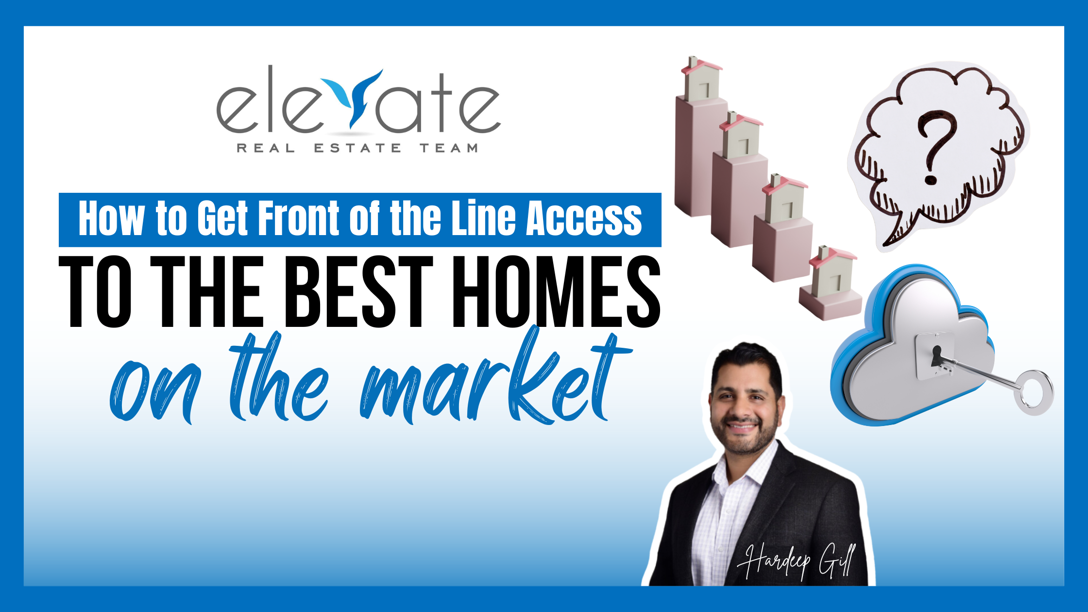 How to Get Front of the Line Access to the Best Homes on the Market