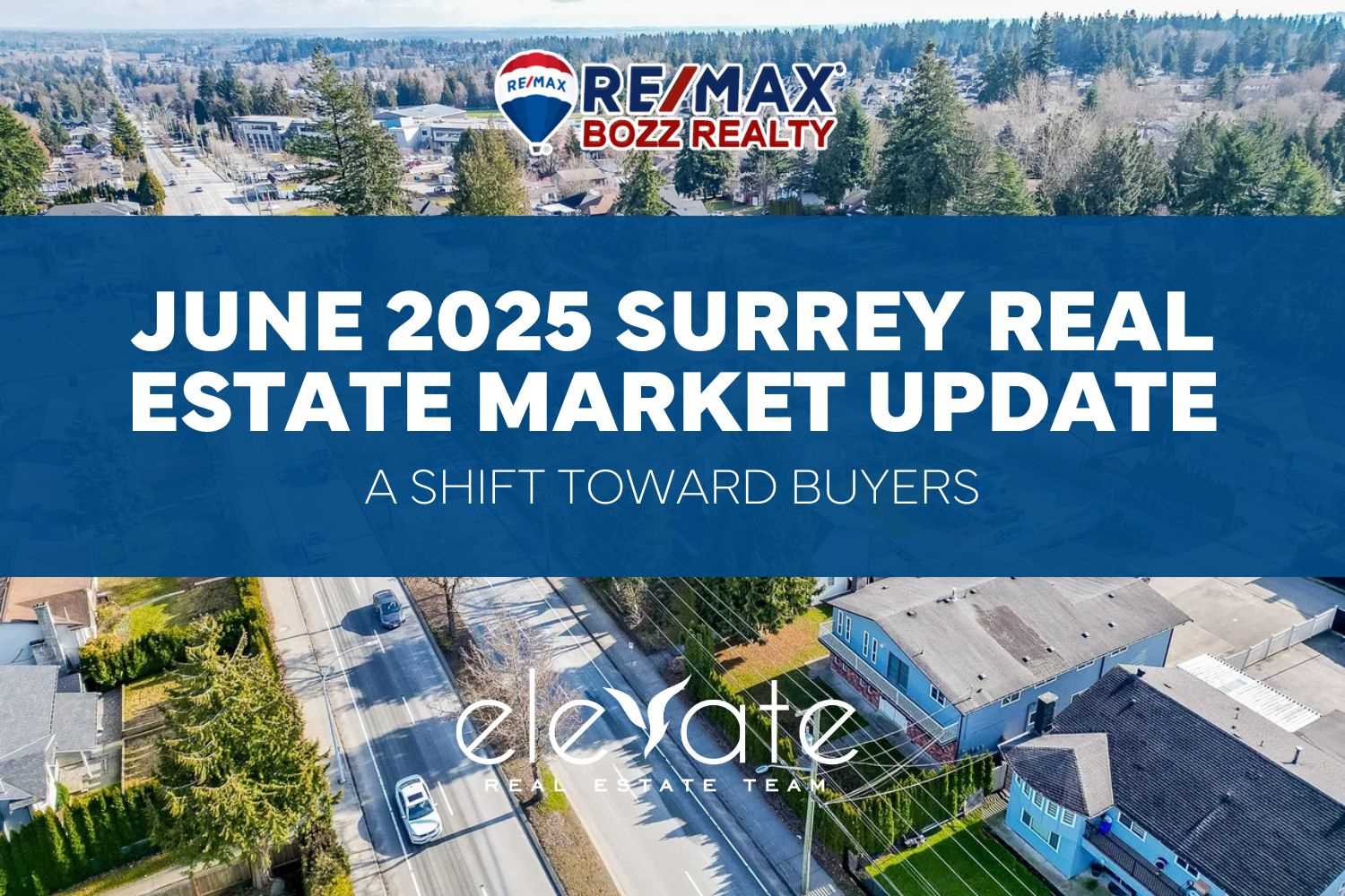 Surrey Real Estate Market Update – June 2025