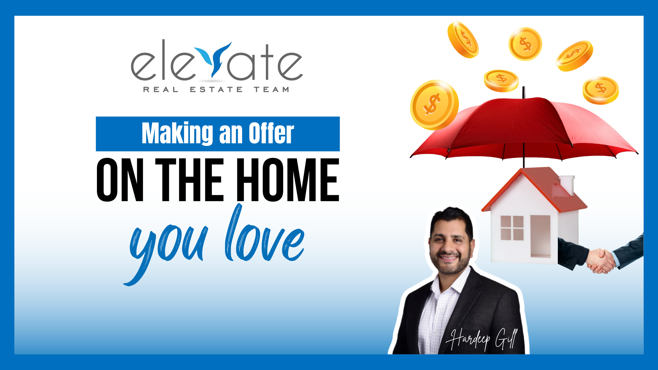 Making an Offer on the HOME YOU LOVE
