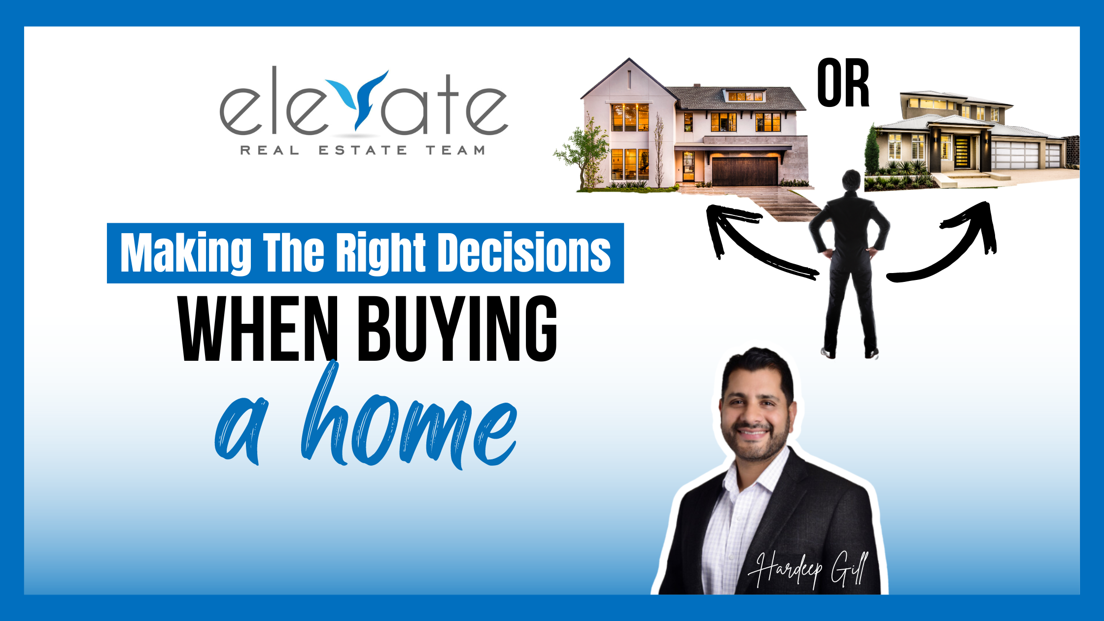 Making The Right Decisions When Buying a Home