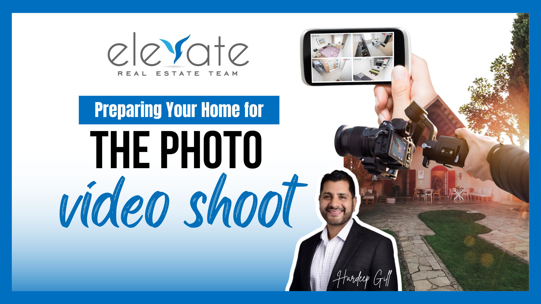 Preparing Your Home for the PHOTO/VIDEO SHOOT