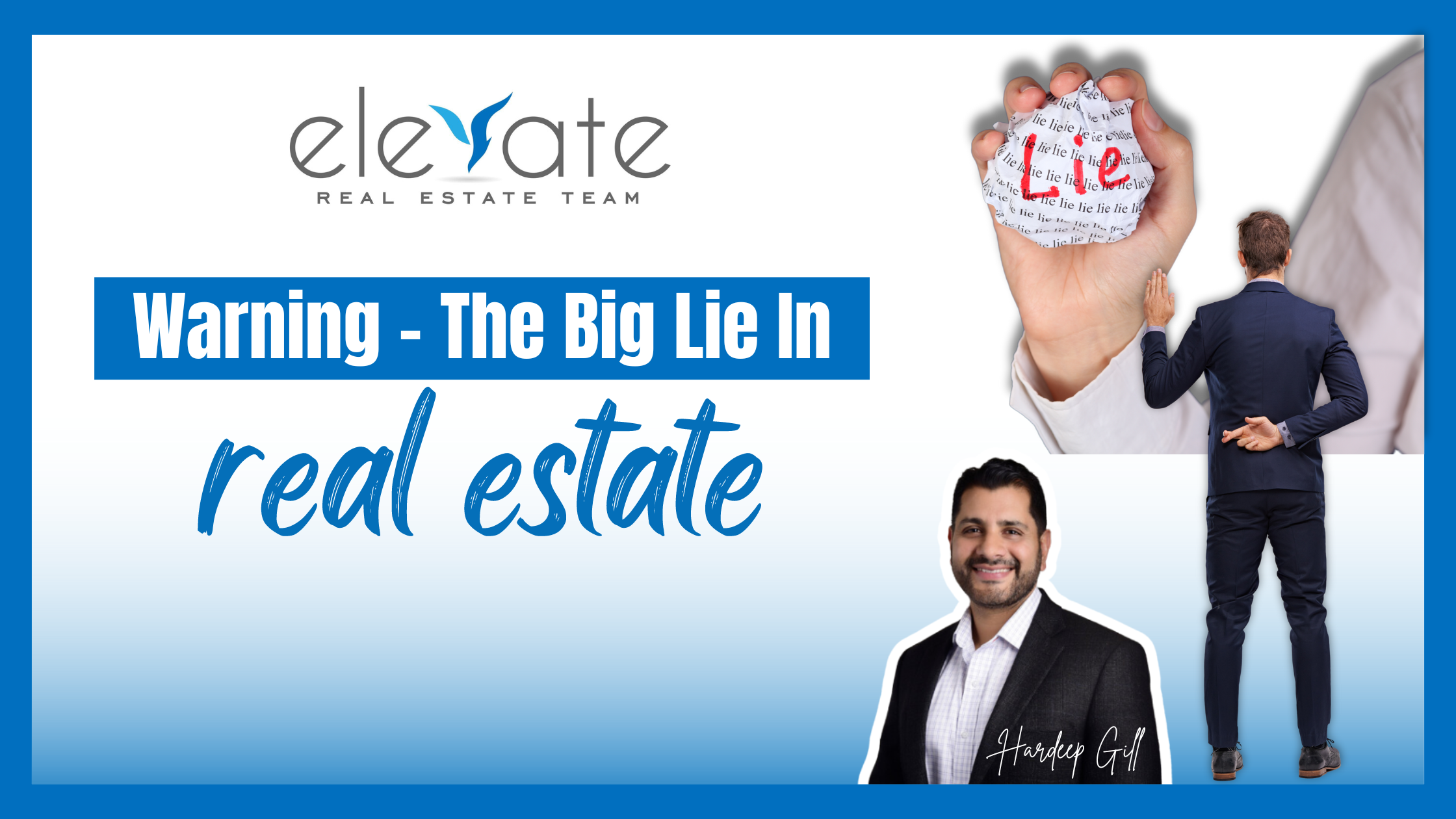 Warning - The Big Lie In Real Estate