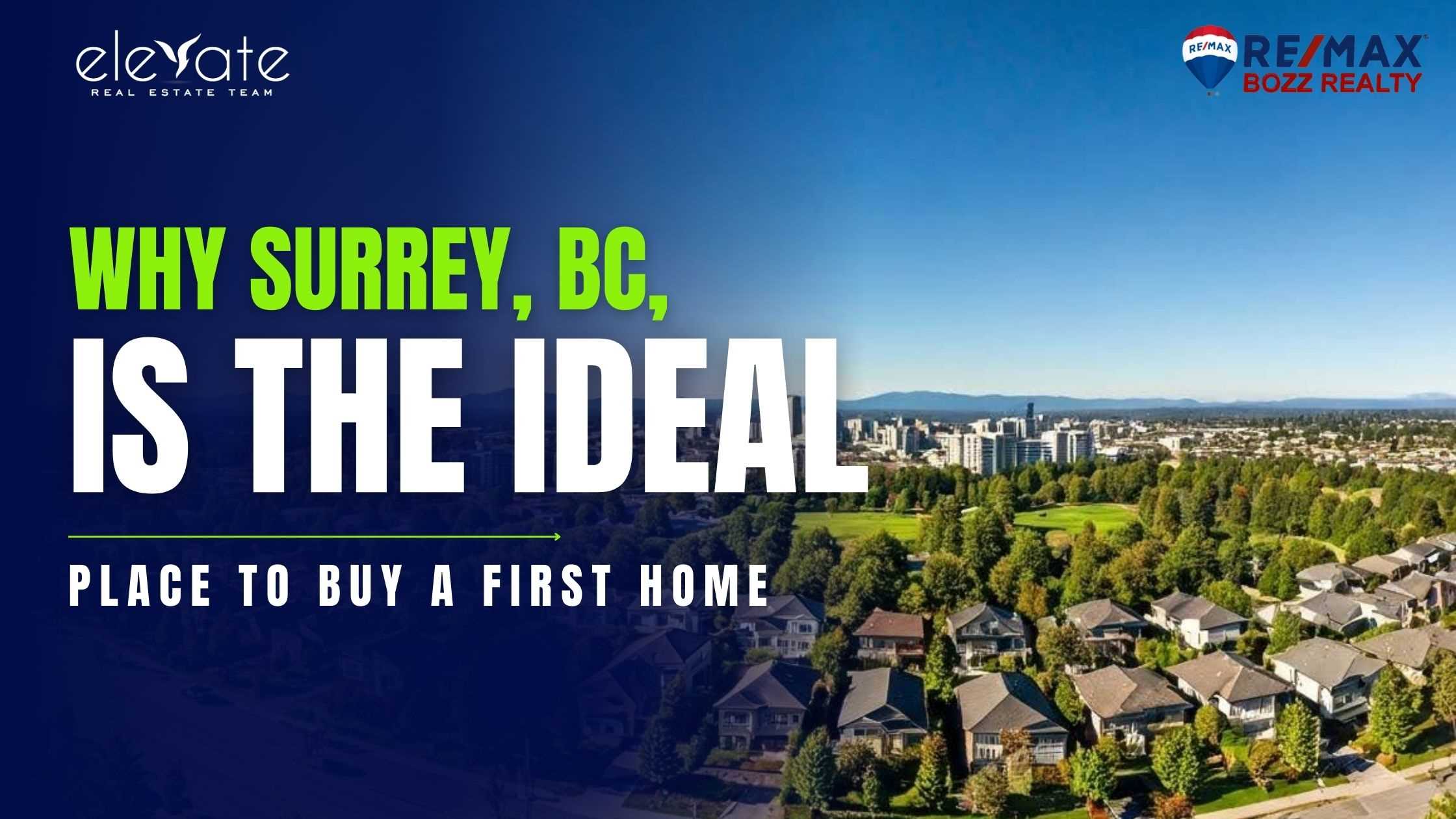 Why Surrey, BC, is the Ideal Place to Buy a First Home 